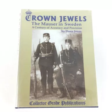 SOLD - Crown Jewels - The Mauser in Sweden By Dana Jones