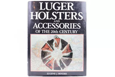 SOLD - Luger Holsters & Accessories Of The 20th Century: Signed (021023-16)