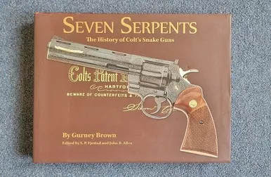 SOLD - Seven Serpents: The History of Colt's Snake Guns
