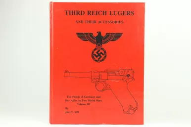 SOLD - Third Reich Lugers And Their Accessories by Jan Still (KW020224-5)