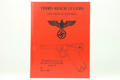 SOLD - Third Reich Lugers And Their Accessories by Jan Still (KW021224-8)
