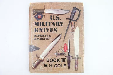 SOLD - U.S Military Knives Bayonets & Machetes Volume 3