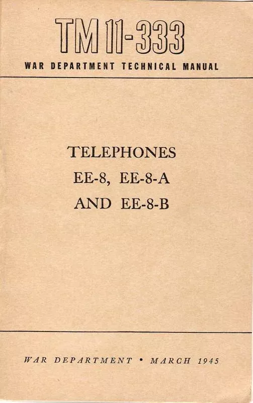 U.S. WW2 Army EE-8 Field Telephone Technical Manual TM 11-333 (Original WW2 Issue)